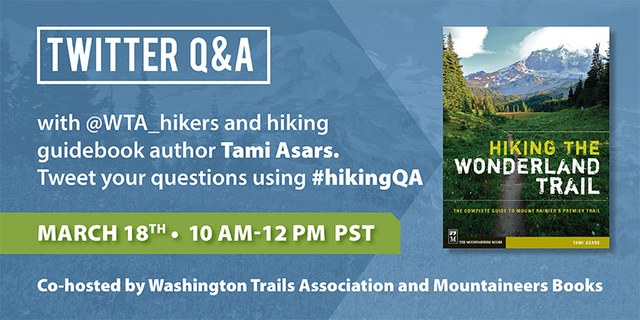 Ask hiking guidebook author Tami Asars your Wonderland Trail questions and get ready for the hiking season!